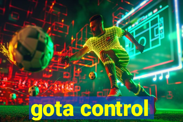 gota control